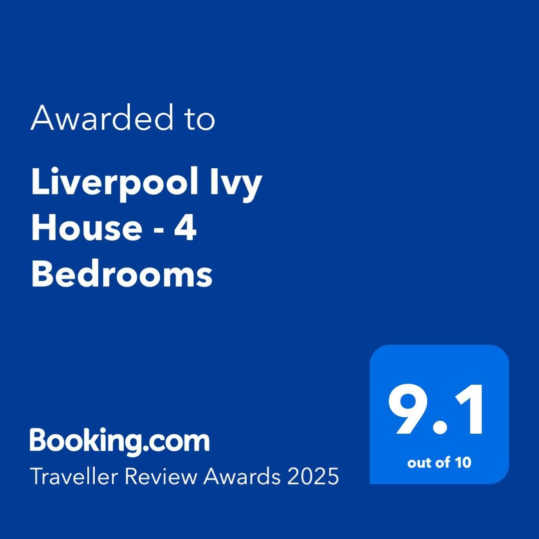 2025 Award Winner Liverpool Ivy House - 4 Bedrooms Eksteriør billede